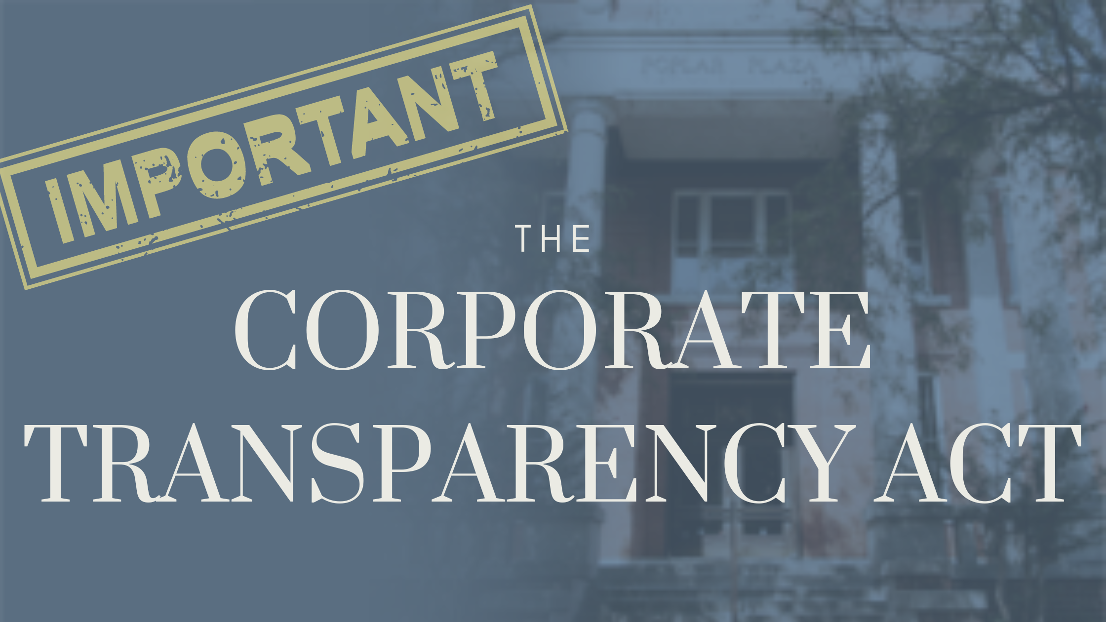 Read more about the article Compliance with the Corporate Transparency Act
